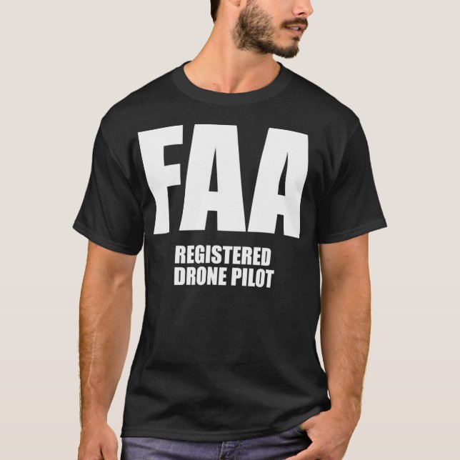 Camiseta El piloto de drones registrado por la FAA es graci (Anverso)