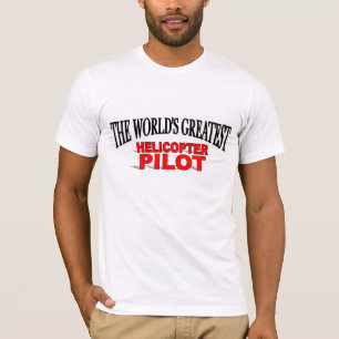 Camiseta El piloto más grande del helicóptero del mundo