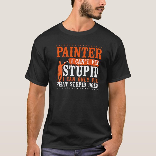 Camiseta El pintor de la casa pintadora no puedo arreglar l (Anverso)
