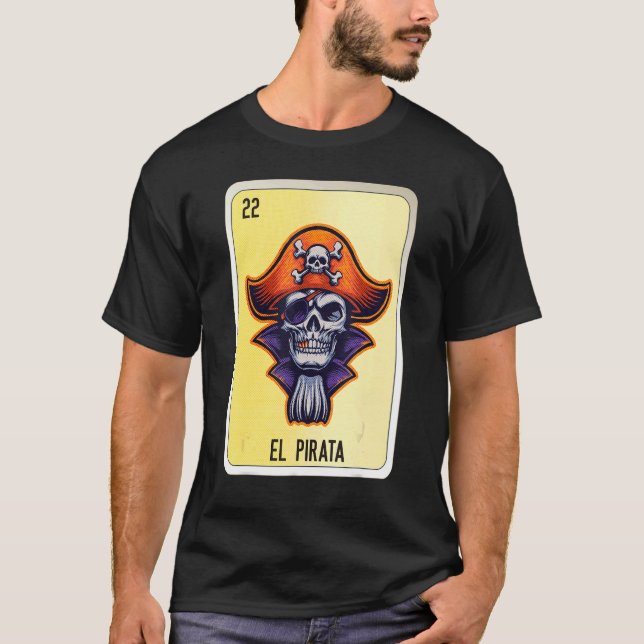 Camiseta El Pirata Mexican Slang Lottery Bingo Cards (Anverso)