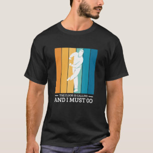 Camiseta El piso está llamando y debo ir Tap Dance 1