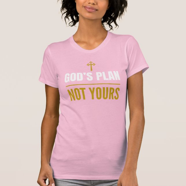 Camiseta El Plan de Dios, No el Tuyo – (Anverso)