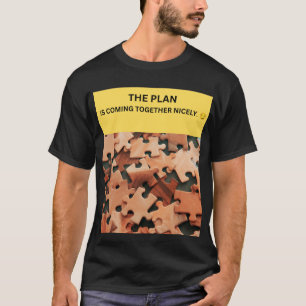 CAMISETA EL PLAN SE ESTÁ UNIFICANDO BIEN. 😏