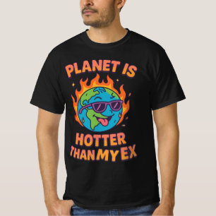 Camiseta El planeta está más caliente que mi ex Sassy Cli