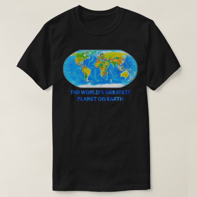 Camiseta El planeta más grande del mundo en la Tierra (Diseño del anverso)
