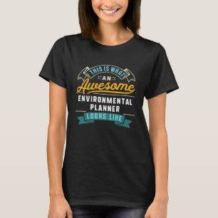 Camiseta El planificador ambiental asombrosa ocupación de e