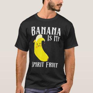 Camiseta El plátano es mi Espíritu Fruta Bananas Fruta Vega