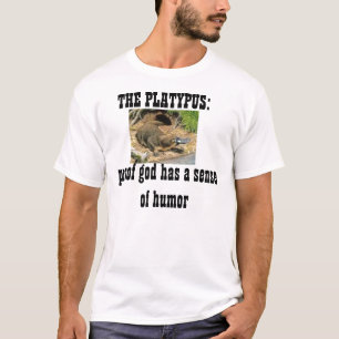 Camiseta el platypus: dios de la prueba tiene un sentido