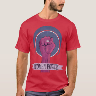 Camiseta El Poder De La Mujer Feminismo La Mujer Lucha Indi