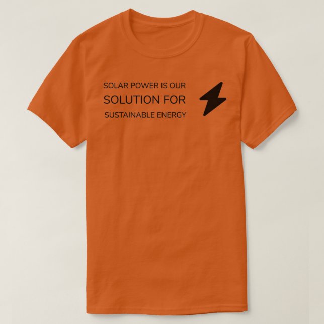 CAMISETA EL PODER SOLAR ES NUESTRA SOLUCIÓN PARA LA ENERGÍA (Diseño del anverso)