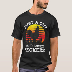 Camiseta El Pollo Es Sólo Un Hombre Que Ama La Granja De Av