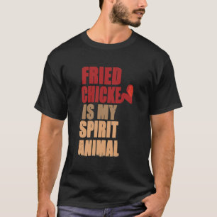 Camiseta El pollo frito es mi Animal espiritual