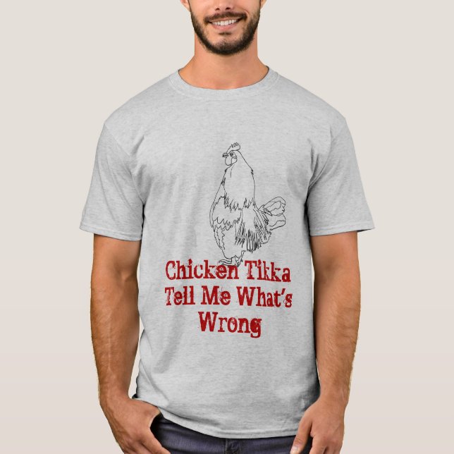 Camiseta El pollo Tikka me dice lo gracioso del arte animal (Anverso)