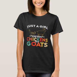 Camiseta El Pollo Y La Cabra Son Sólo Un Chica Que Ama Los