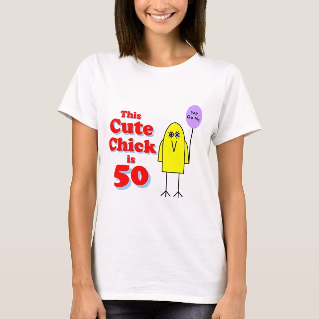 Camiseta ¡El polluelo lindo es 50! (Anverso)
