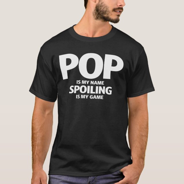 Camiseta El Pop de los hombres es mi nombre El engaño es mi (Anverso)