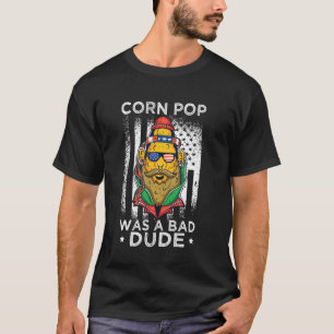 Camiseta El Pop De Maíz Era Un Hombre Mal Divertido Hombre 