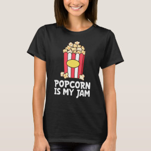 Camiseta El Popcorn Es Mi Jam Popcorn Corn Popcorn Snack
