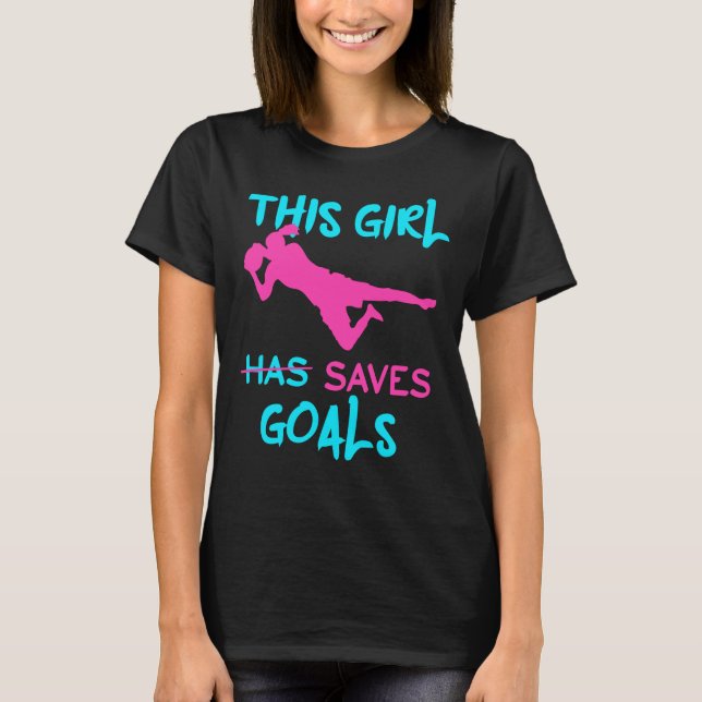 Camiseta El portero de fútbol que este Chica guarda los obj (Anverso)