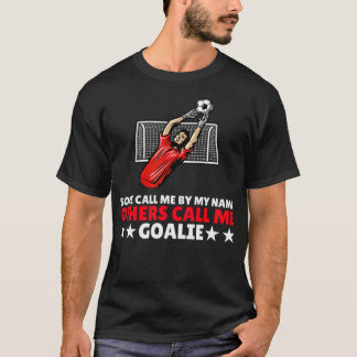 Camiseta El portero Goalie Soccer Football Gift divertido t