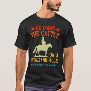 Camiseta Él posee el ganado en mil colinas Salmo 50 Ch