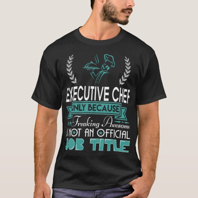 Camiseta El postre ecutivo del chef aaa (Anverso)