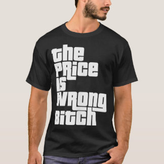 Camiseta El Precio Es Un Humor Divertido Y Divertido Para A