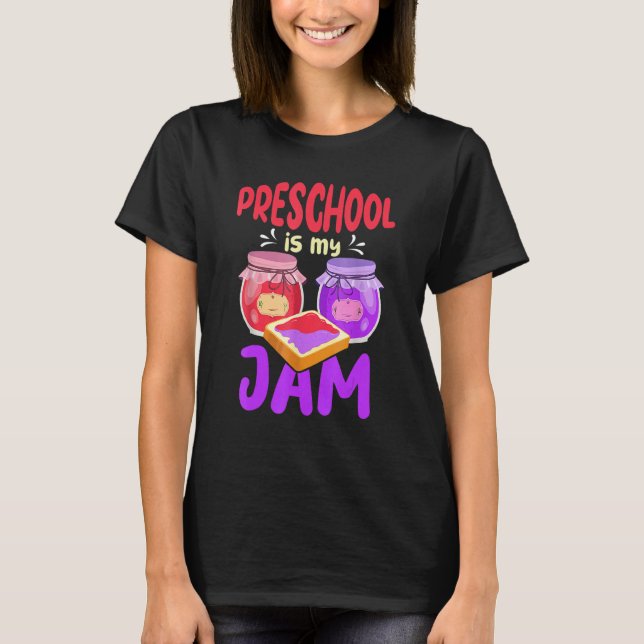 Camiseta El preescolar es mi Jam Teaching School Te (Anverso)