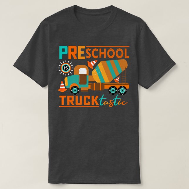 Camiseta El Preescolar Es Un Camión Trucktastic Cute De Pre (Diseño del anverso)