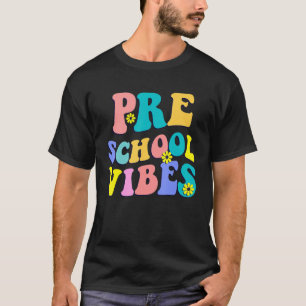 Camiseta El Preescolar Vibes De Nuevo Día A La Escuela De M