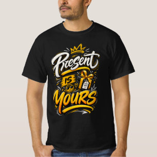 Camiseta El Presente Es Tuyo – Cita Inspiradora Positiva De
