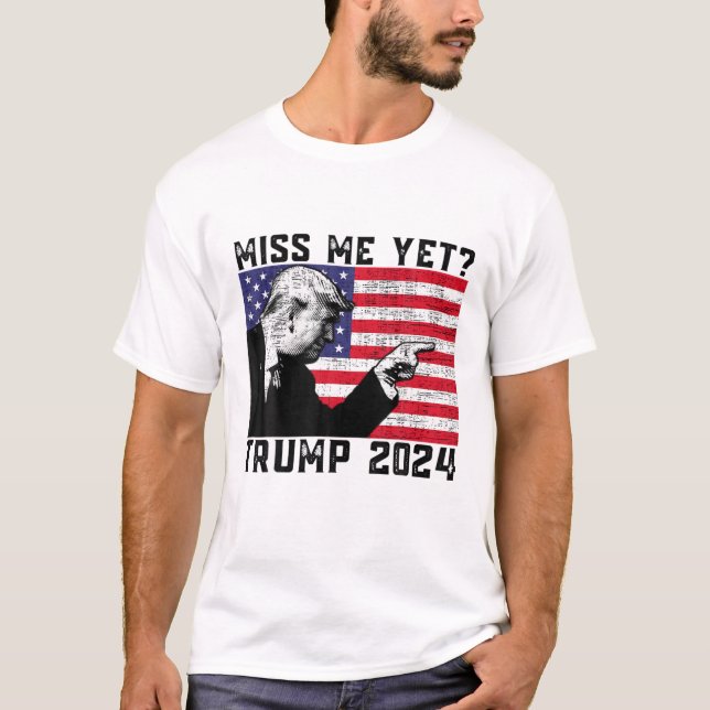 Camiseta El presidente Donald Trump me echa de menos aún la (Anverso)