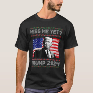 Camiseta El presidente Donald Trump me echa de menos aún na