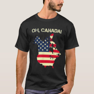 Camiseta El presidente Trump dice "Oh Canadá" Mapa bandera 