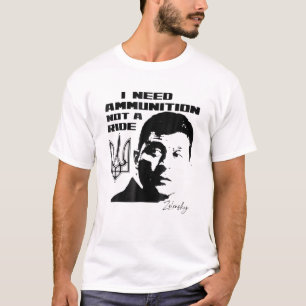 Camiseta El Presidente Zelensky Necesito Municiones, No Un