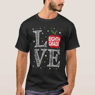 Camiseta El Primer Día De La Escuela Amaba El Octavo Grado 