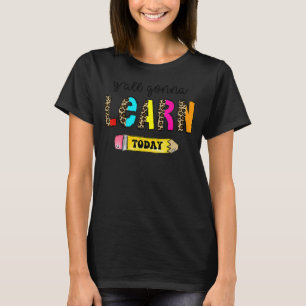 Camiseta El Primer Día Del Profesor De La Escuela Aprenderá