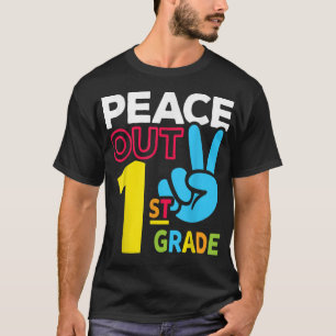Camiseta El primer grado de Peace Out el último día de clas