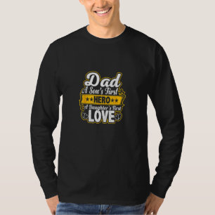 Camiseta El primer héroe de papá era la primera amante de u