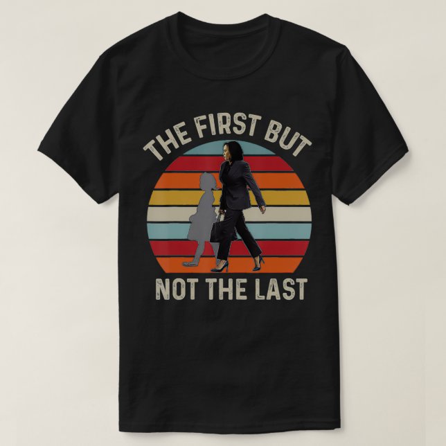 Camiseta El primer pero no el último Kamala Harris Ruby Bri (Diseño del anverso)