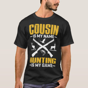 Camiseta El PRIMO es mi nombre Cazar es mi juego