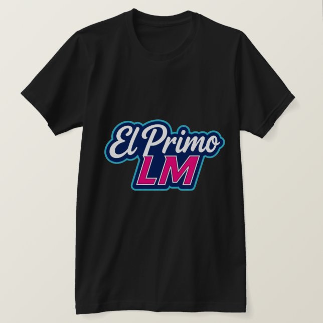 Camiseta El Primo LM · Estilo que Domina (Anverso del diseño)