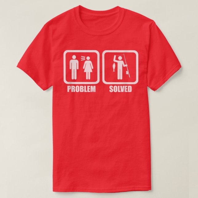 Camiseta El problema de los pescadores es gracioso  (Diseño del anverso)