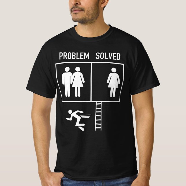 Camiseta El problema es resolver el matrimonio gracioso con (Anverso)