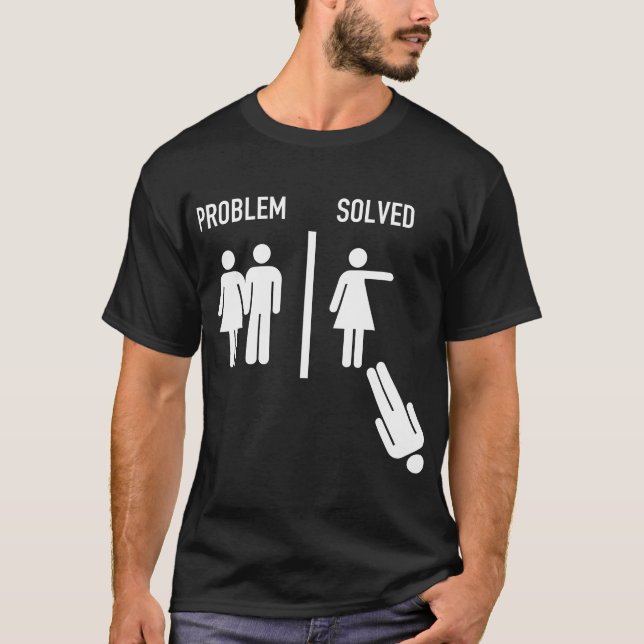 Camiseta El problema es resolver el matrimonio gracioso con (Anverso)