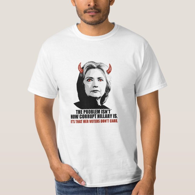 Camiseta El problema no es cómo es Hillary corrupta - es th (Anverso)