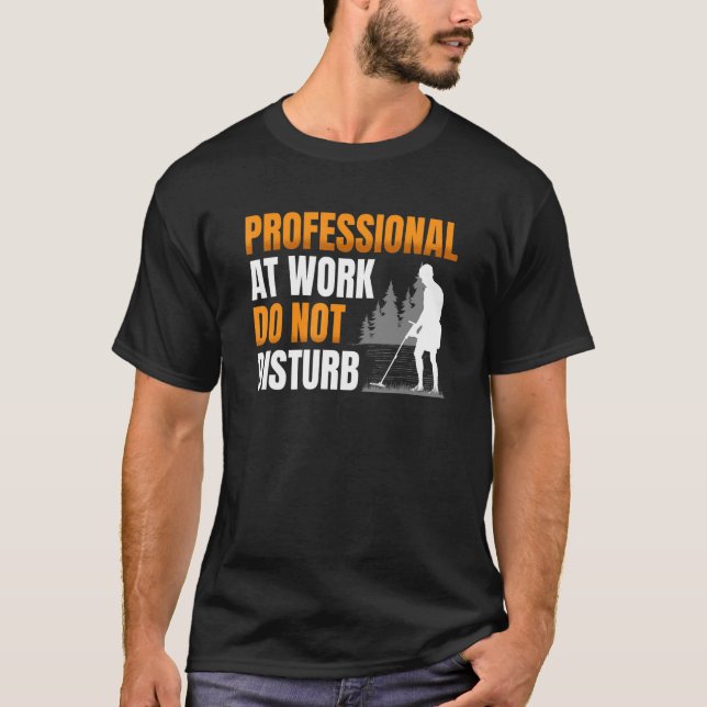 Camiseta El profesional en el trabajo no perturba a un de M (Anverso)