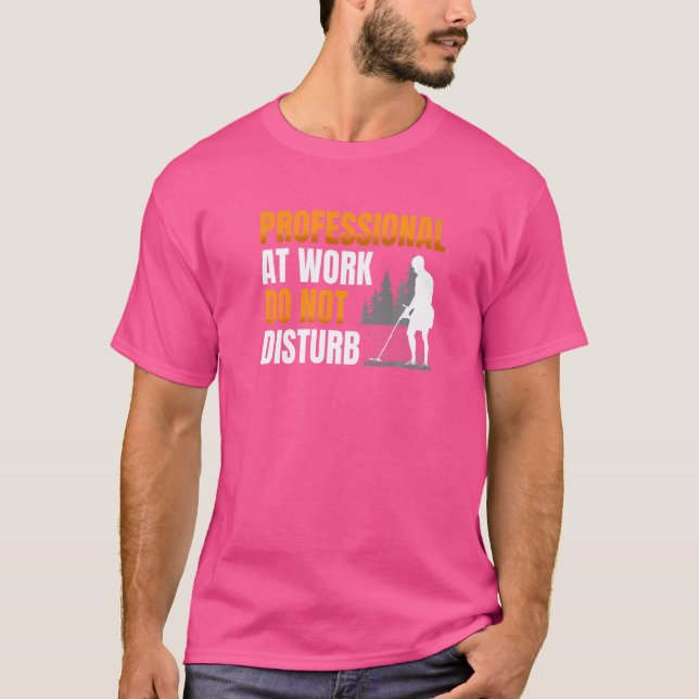 Camiseta El profesional en el trabajo no perturba a un de M (Anverso)
