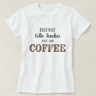 Camiseta El profesor de café instantáneo acaba de agregar m