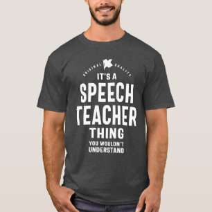 Camiseta El profesor de habla da un trabajo divertido